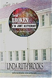 Im Not Broken, Im Just Different (Paperback, 2nd)