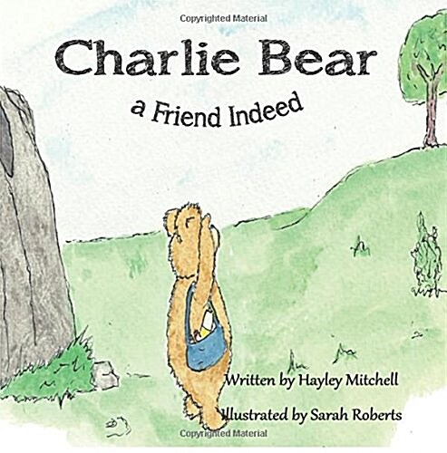 Charlie Bear a Friend Indeed (Paperback)