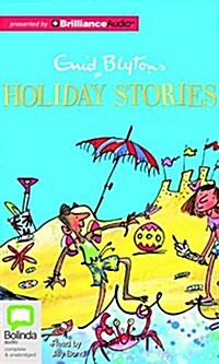 Enid Blytons Holiday Stories (Audio CD, Library)