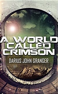 A World Called Crimson (Audio CD, Unabridged)