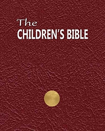 The Childrens Bible (Paperback)