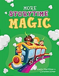 More Storytime Magic (Paperback)