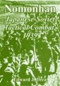 Nomonhan : Japanese-Soviet tactical combat, 1939