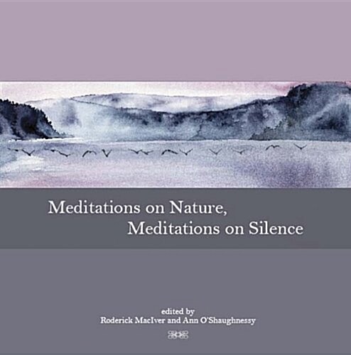 Meditations on Nature, Meditations on Silence (Paperback, Illustrated)