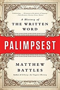 Palimpsest: A History of the Written Word (Paperback)