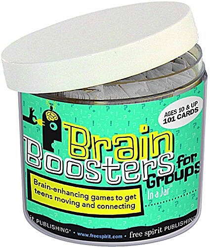Brain Boosters for Groups in a Jar: 101 Brain-Enhancing Games to Get Teens Moving and Connecting (Other)