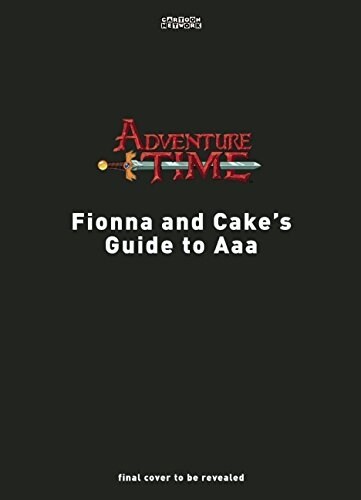 Adventure Time: The Noble Art of the Quest: An Adventuring Field Guide by Fionna and Cake (Hardcover)