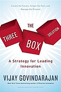 The Three-Box Solution: A Strategy for Leading Innovation (Hardcover)