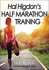 Hal Higdons Half Marathon Training (Paperback)