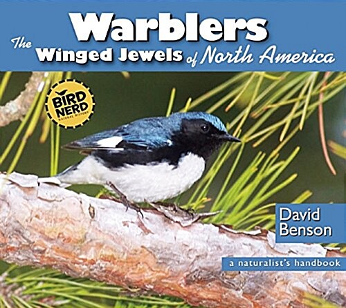 Warblers: The Winged Jewels of North America (Paperback)