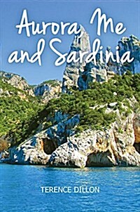 Aurora, Me and Sardinia (Hardcover)