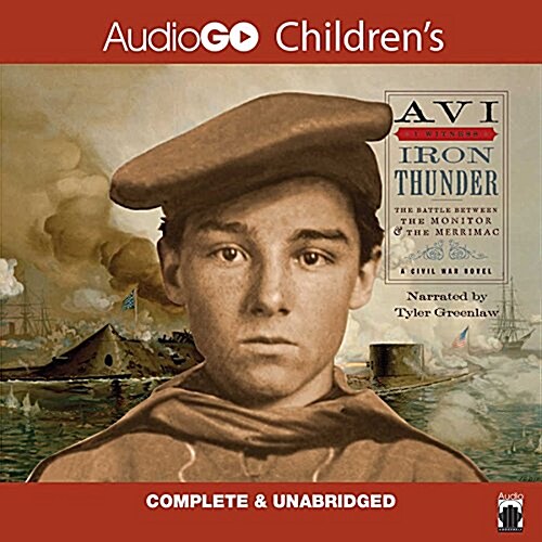 Iron Thunder: A Civil War Novel (MP3 CD)
