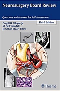 Neurosurgery Board Review: Questions and Answers for Self-Assessment (Paperback, 3)