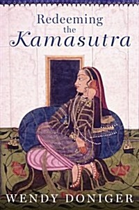 Redeeming the Kamasutra (Hardcover)