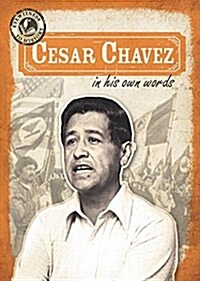 Cesar Chavez in His Own Words (Paperback)