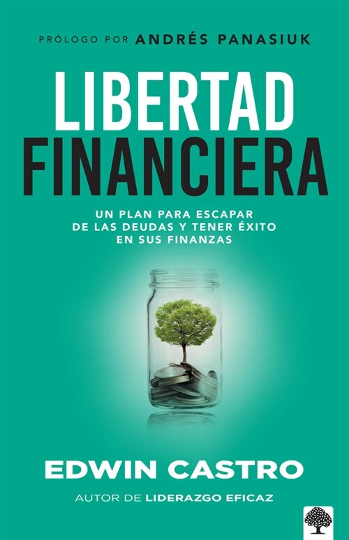 Libertad Financiera / Financial Freedom: A Plan to Do Away with Debt and Succeed in Your Finances (Paperback)