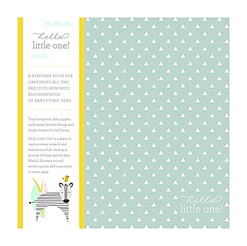 Hello, Little One -- A Memory Keepsake Baby Book to Capture Every Miracle and Milestone from Babys First Year (Hardcover)