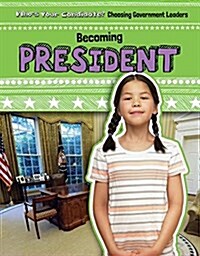 Becoming President (Paperback)