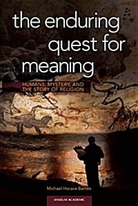 The Enduring Quest for Meaning (Paperback)