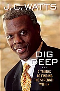 Dig Deep: 7 Truths to Finding the Strength Within (Hardcover)