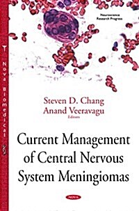 Current Management of Central Nervous System Meningiomas (Hardcover)