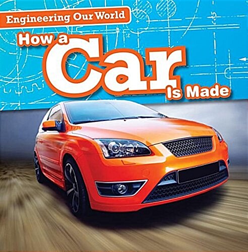 How a Car Is Made (Paperback)