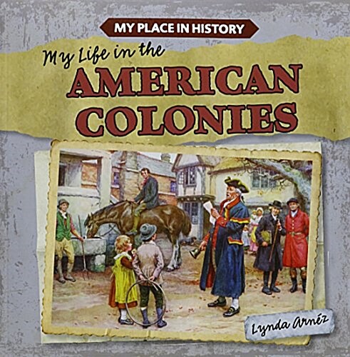 My Life in the American Colonies (Paperback)