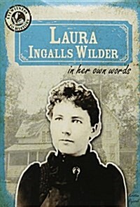 Laura Ingalls Wilder in Her Own Words (Paperback)