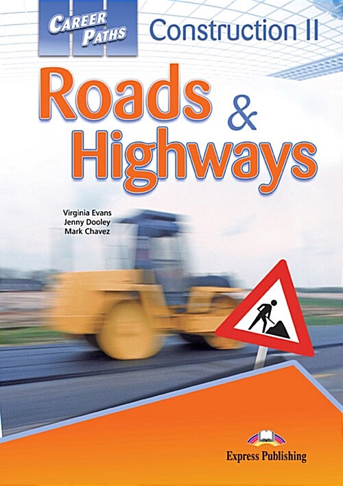 Career Paths: Construction II - Roads & Highways Students Book (+ Cross-platform Application) (Paperback)