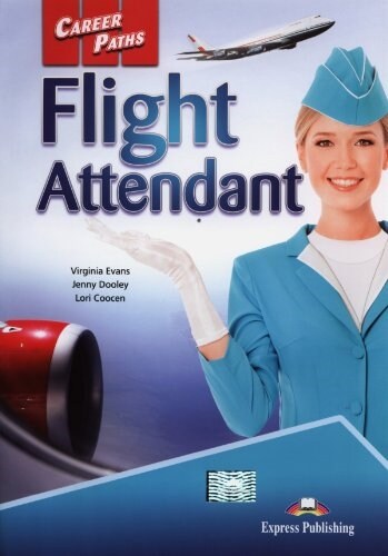 Career Paths: Flight Attendant Students Book (+ Cross-platform Application) (Paperback)