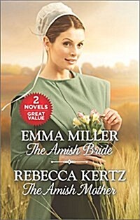 The Amish Bride and the Amish Mother: The Amish Bride The Amish Mother (Mass Market Paperback, Original)