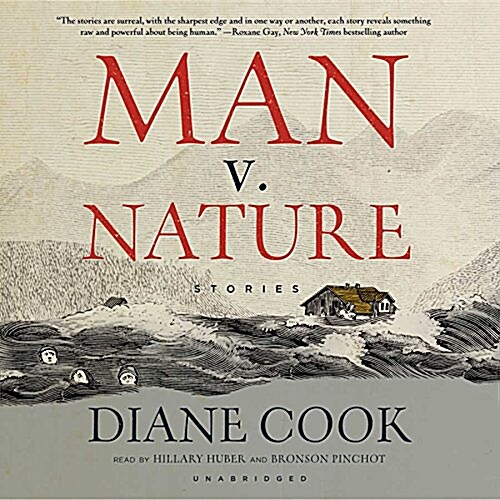 Man V. Nature: Stories (Audio CD)