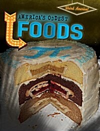 Americas Oddest Foods (Paperback)