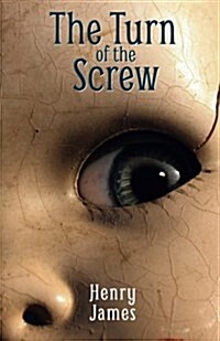 [중고] The Turn of the Screw: A timelessly unsettling ghost story (Paperback)