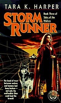 Storm Runner (Tales of the Wolves) (Mass Market Paperback, 6th Printing)