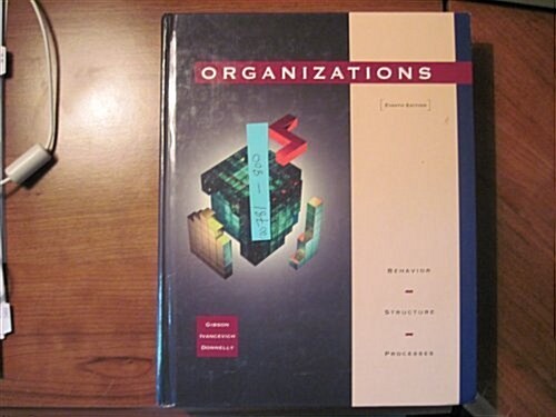 Organizations: Behavior, Structure, Processes (Hardcover, 8th)