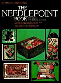 The Needlepoint Book: 303 Stitches With Patterns and Projects (Paperback, Fireside Books)