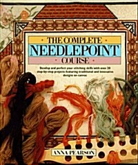 The Complete Needlepoint Course (Hardcover)