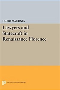 Lawyers and Statecraft in Renaissance Florence (Paperback)