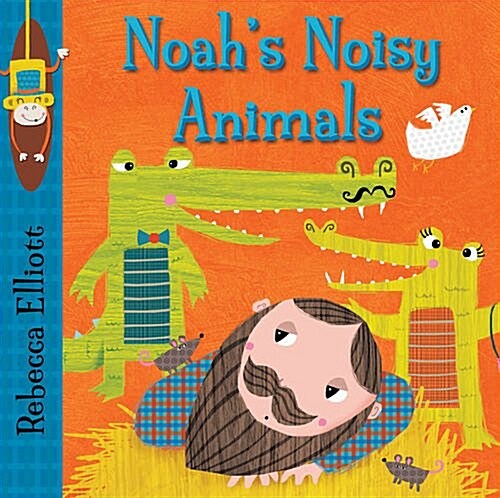 Noahs Noisy Animals (Board Book)