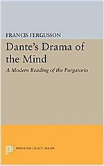 Dante's Drama of the Mind: A Modern Reading of the Purgatorio (Paperback)