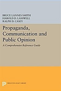 Propaganda, Communication and Public Opinion (Paperback)