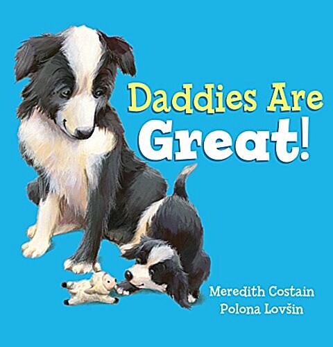 Daddies are Great! (Paperback)
