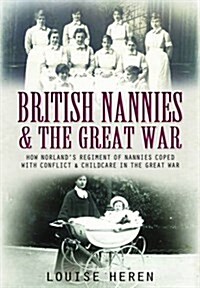 British Nannies and the Great War (Hardcover)