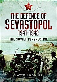 Defence of Sevastopol 1941-1942 (Hardcover)