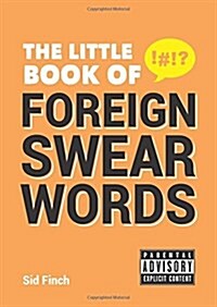 The Little Book of Foreign Swear Words (Paperback)