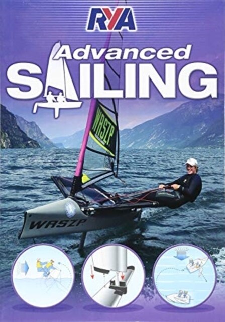 RYA Advanced Sailing (Paperback, 3 ed)