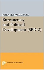 Bureaucracy and Political Development. (Spd-2), Volume 2 (Paperback)