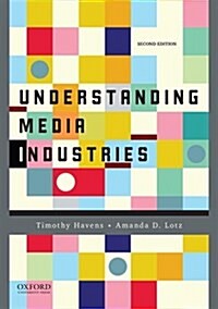 Understanding Media Industries (Paperback, 2)