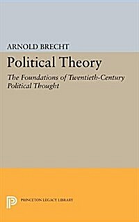 Political Theory: The Foundations of Twentieth-Century Political Thought (Paperback)